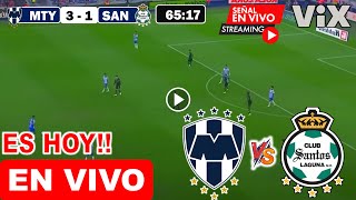 Santos vs Monterrey EN VIVO donde ver y a que hora juega Santos Laguna vs Rayados Liga MX 2024 hoy [upl. by Mcclenaghan951]