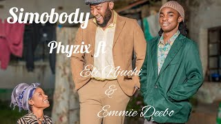 PHYZIX  SOMEBODY FT ELI NJUCHI amp EMMIE DEEBO LYRICS [upl. by Anaitit95]