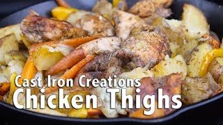 Cast Iron Creations Chicken Thighs [upl. by Anoved]