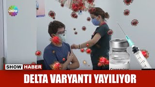 Delta varyantı yayılıyor [upl. by Liborio300]