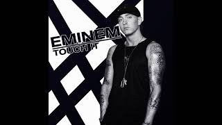 Eminem  Touch It feat Busta Rhymes [upl. by Jeannine]