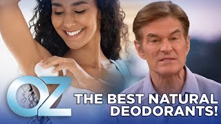 The Best Natural Deodorants That Actually Work and Keep You Fresh All Day  Oz Health [upl. by Sheya]