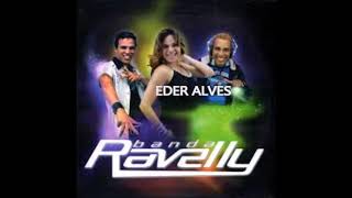 Banda Ravelly Vol 2 CD completo [upl. by Aurelia]