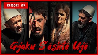 Gjaku Sështë Ujë  Episodi 29 Traditat Shqiptare [upl. by Lotsirk]