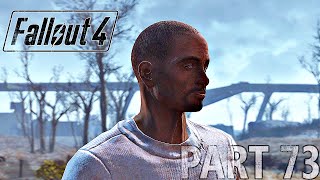 FALLOUT 4  PART 73  Full Game Walkthrough No Commentary [upl. by Riccio]