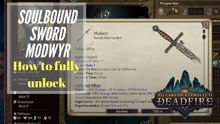 Unlocking the SoulBound Sword Modwyr  Pillars Of Eternity 2 Deadfire [upl. by Garner]