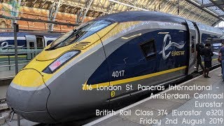 London St Pancras to Amsterdam Centraal by Train Journey Aboard Eurostar e320 300kmh [upl. by Ettenahc150]