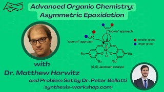 Advanced Organic Chemistry Asymmetric Epoxidation [upl. by Anileve]