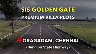 Oragadam Plots For Sale  SIS Golden Gate  Chennai Land Properties plots oragadam land sale [upl. by Haron]