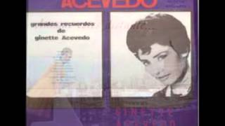 GRANDES RECUERDOS DE GINETTE ACEVEDO  lp completo [upl. by Znarf86]