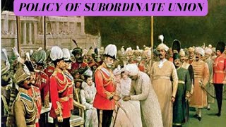 Policy of Subordinate union Explained  Modern Indian History  Important for Prelims 2023 [upl. by Curzon]