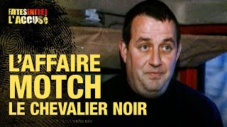 Faites entrer laccusé  Laffaire Motch  Le chevalier noir  S21 [upl. by Emlen706]