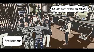 32  La BMF est prise en otage  FlashBack  Moussa [upl. by Alayne947]