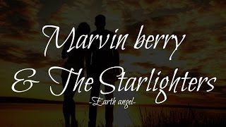 Marvin berry amp The Starlighters  Earth angel Lyrics [upl. by Johnathon]