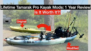 Lifetime Tamarack Pro Kayak Mods 1 Year Review [upl. by Lugo759]