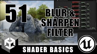 Blur and Sharpen Filter  Shader Graph Basics  Episode 51 [upl. by Cristie959]