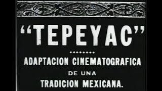 “Tepeyac” 1917 [upl. by Oicafinob]