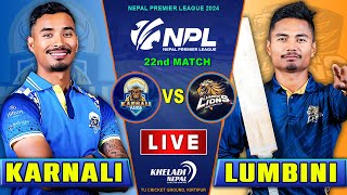 KARNALI YAKS VS LUMBINI LIONS CRICKET MATCH LIVE  NPL 2024  22nd MATCH  Live score amp Commentary [upl. by Baniaz821]