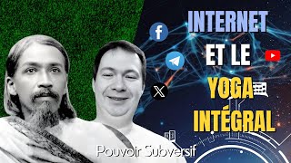 Internet et le Yoga Intégral [upl. by Dranek]