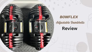 Bowflex Adjustable Dumbbells Customer Review [upl. by Eneleahcim254]