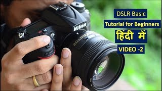 Nikon DSLR tutorial for beginners in Hindi  How to Use a DSLR Camera Basic Photography Tutorial [upl. by Lelah877]