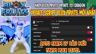 Hack Blox Fruits Update 22 Dragon🐉 Script Auto Farm Level Đảo Mới No Key Full Chức Năng [upl. by Narual]