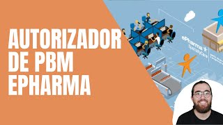 Vale a Pena o Autorizador de PBM ePharma na Farmácia [upl. by Ledua688]