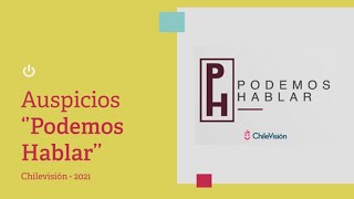 Auspicios “PH  Podemos Hablar”  Chilevisión  Sept 2021 [upl. by Annairb]