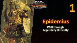 1 Nurgle Epidemius  Campaign Start WAR vs Tzeentch AllSeeing Eye  Legendary  No Commentary [upl. by Eesdnyl]