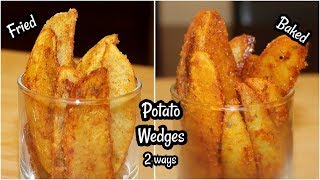 POTATO WEDGES  Two ways  Fried amp Baked  With amp without Oven [upl. by Esir]