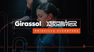 GIRASSOL  PRISCILLA ALCANTARA  ITX Studio Live Session [upl. by Nahtannhoj]