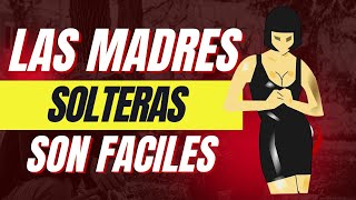 Las Madres Solteras Son Fáciles [upl. by Ixel20]