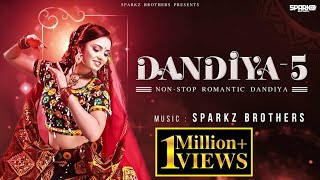 Dandiya  5  SparkZ Brothers  NonStop Romantic Dandiya  Garba Song  Navratri 2023 [upl. by Morly]