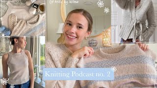 Knitting Podcast No 2  KnitsByWilma [upl. by Hazaki904]