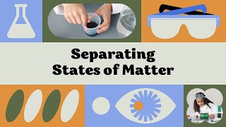 States of Matter and Changes of State  Science for Kids MySlateStudies Separating State of Matter [upl. by White128]