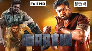 Martin Full Movie Hindi Dubbed 2024  Dhruva Sarja Vaibhavi Shandilya Nikitin  HD Reviews amp Facts [upl. by Towill]