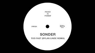 Sonder  Too Fast DYLAN LINDE REMIX [upl. by Allard]