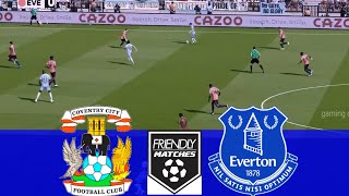 Coventry City vs Everton  Friendly Match 2024  ⚽ Full Match Live Highlights En Vivo Resumen⚽ [upl. by Noram728]