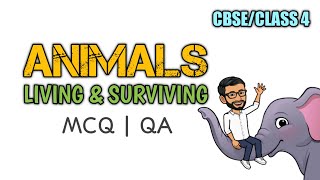 Class 4  Chapter 9  Animals  Living and Surviving  MCQ  Questions and Answers cbse science [upl. by Enyaw]