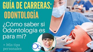 Guía de Carreras ODONTOLOGÍA 🦷 ¿Cómo saber si Odontología es para mi [upl. by Ainaled]