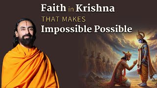 Miracles of Faith in Krishna that Makes Impossible Possible  Janmashtami 2024  Swami Mukundananda [upl. by Roman438]