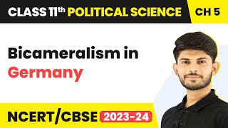 Class 11 Political Science Chapter 5  Bicameralism in Germany  Legislature [upl. by Rovit]