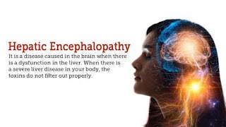 Hepatic Encephalopathy  Definition Causes symptoms stages Diagnosis Treatment [upl. by Kletter]