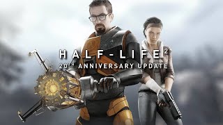 Half Life 2 20th Anniversary Update 10 ФИНАЛ [upl. by Quintie]