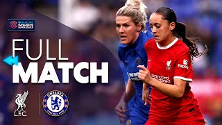 ⏪ Full Match Replay Liverpool v Chelsea Rewind 202324  Barclays WSL [upl. by Ydahs]