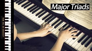 How to Play Major Triads  Learning Chords on Piano [upl. by Jessica]