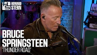 Bruce Springsteen “Thunder Road” Live on the Stern Show [upl. by Antoine961]