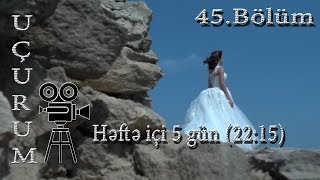 Uçurum 45ci bölüm  TAM HİSSƏ [upl. by Ahsima]