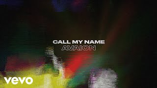 AVAION  Call my name Official Lyric Video [upl. by Karame6]