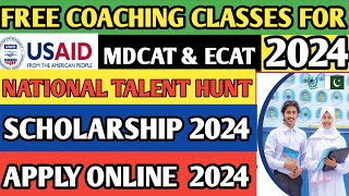 USAID Talent Hunt Program 2024 MDCAT Preparation Scholarship MBBS Scholarships for entry test 2024 [upl. by Neeluj]